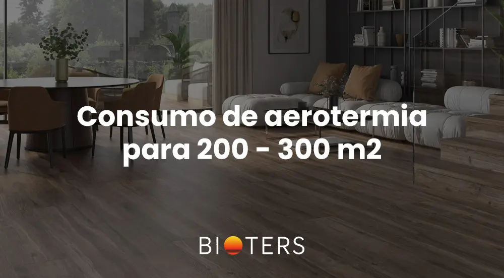 consumo de aerotermia en vivienda de 200-300 metros